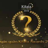 Hé lộ quán quân Kilala Awards 2019